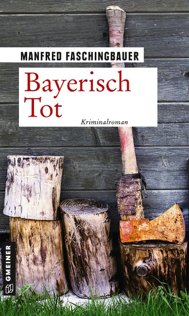 Bayerisch Tot - Manfred Faschingbauer