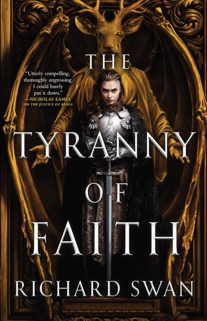 The Tyranny of Faith - Richard Swan