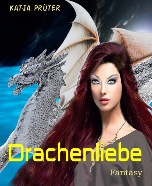 Drachenliebe - Katja Prüter