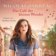 Cover-Bild zum Titel 'Das Café der kleinen Wunder' von 'Nicolas Barreau'