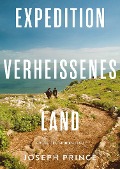 Cover-Bild zum Titel 'Expedition Verheißenes Land' von 'Joseph Prince'
