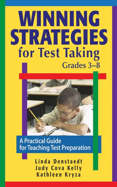 Winning Strategies for Test Taking, Grades 3-8 - W W Denslow, Kathleen Kryza, Judy Cova Kelly