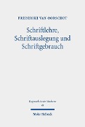 Cover-Bild zum Titel 'Schriftlehre, Schriftauslegung und Schriftgebrauch' von 'Frederike Van Oorschot'