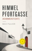 Cover-Bild zum Titel 'Himmelpfortgasse (Kommentiert)' von 'Max Pulver'