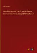 Cover-Bild zum Titel 'Neue Beitraege zur Erklaerung der Aeneis nebst mehreren Excursen und Abhandlungen' von 'Jan Kví¿ala'