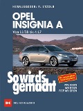 Cover-Bild zum Titel 'Opel Insignia A. Von 11/08 bis 04/17' von ''