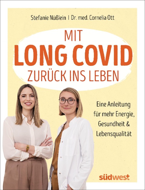 Mit Long Covid zurück ins Leben - Stefanie Nüßlein, Cornelia Ott