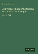 Cover-Bild zum Titel 'Denkwürdigkeiten und Abenteuer des Jacob Casanova von Seingalt' von 'Giacomo Casanova'