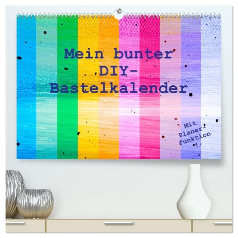 Mein bunter DIY-Bastelkalender (hochwertiger Premium Wandkalender 2025 DIN A2 quer), Kunstdruck in Hochglanz - Carola Vahldiek