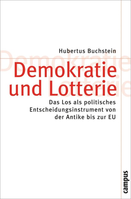 Demokratie und Lotterie - Hubertus Buchstein