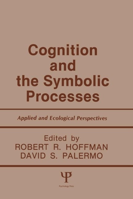 Cognition and the Symbolic Processes - 