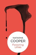 Cover-Bild zum Titel 'Festering Lilies (Willow King 1)' von 'Natasha Cooper'