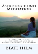 Cover-Bild zum Titel 'Astrologie und Meditation' von 'Beate Helm'
