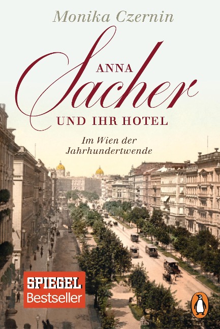 Anna Sacher und ihr Hotel - Monika Czernin