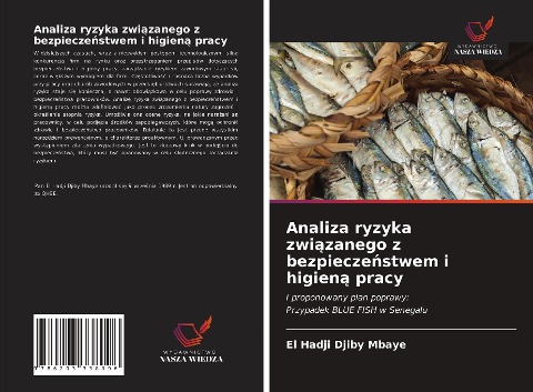Analiza ryzyka zwi¿zanego z bezpiecze¿stwem i higien¿ pracy - El Hadji Djiby Mbaye