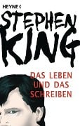 Das Leben und das Schreiben - Stephen King