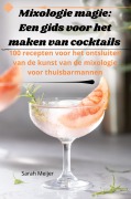 Cover-Bild zum Titel 'Mixologie magie' von 'Sarah Meijer'