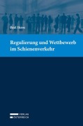Cover-Bild zum Titel 'Regulierung und Wettbewerb im Schienenverkehr' von 'Paul Hesse'