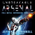 Cover-Bild zum Titel 'Unbreakable Arsenal Lib/E' von 'Jeffery H. Haskell'
