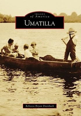 Umatilla - Rebecca Bryan Dreisbach