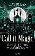 Cover-Bild zum Titel 'Call it magic 10: Elfenflüstern' von 'Cat Dylan, Laini Otis'