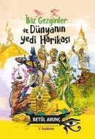 Ikiz Gezginler ve Dünyanin Yedi Harikasi - Betül Avunc