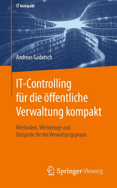 IT-Controlling für die öffentliche Verwaltung kompakt - Andreas Gadatsch
