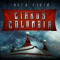 Cover-Bild zum Titel 'Cirkus Columbia' von 'Ivica ¿Iki¿'