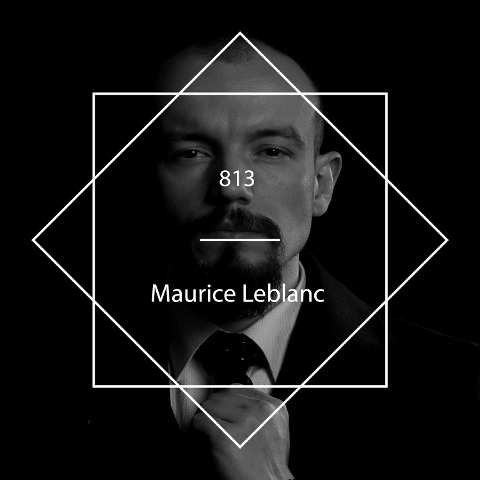 813 - Maurice Leblanc