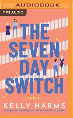 The Seven Day Switch - Kelly Harms