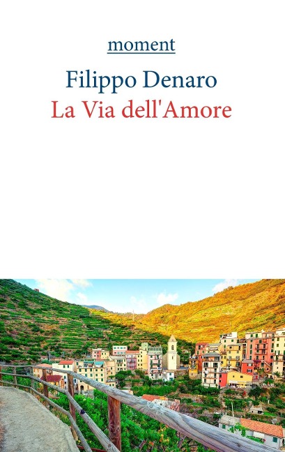 La Via dell'Amore - Filippo Denaro