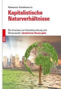Cover-Bild zum Titel 'Kapitalistische Naturverhältnisse' von 'Athanasios Karathanassis'