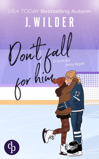 Don't fall for him | Sports Romance / College / Bad Boy / He falls first / Slowburn - J. Wilder