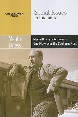 Mental Illness in Ken Kesey's One Flew Over the Cuckoo's Nest - 