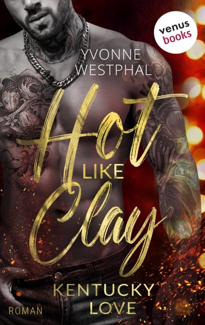 Hot like Clay - Yvonne Westphal