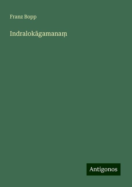 Indralok¿gamana¿ - Franz Bopp