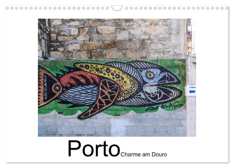 Porto - Charme am Douro (Wandkalender 2025 DIN A3 quer), CALVENDO Monatskalender - Gabi Hampe