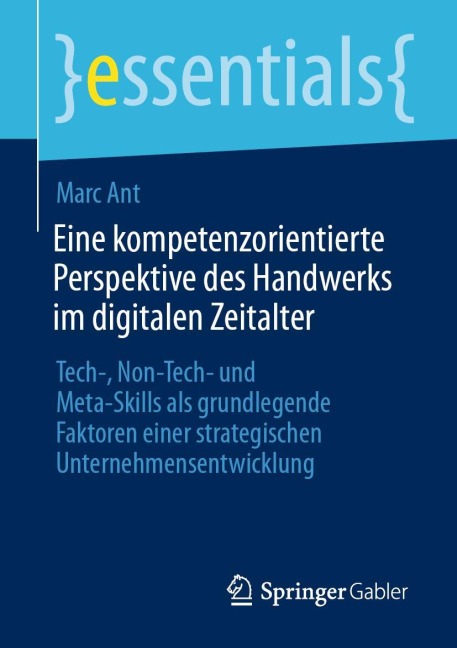 Eine kompetenzorientierte Perspektive des Handwerks im digitalen Zeitalter - Marc Ant