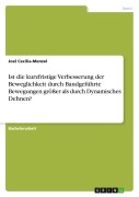 Cover-Bild zum Titel 'Ist die kurzfristige Verbesserung der Beweglichkeit durch Bandgeführte Bewegungen größer als durch Dynamisches Dehnen?' von 'Joel Cecilia-Menzel'