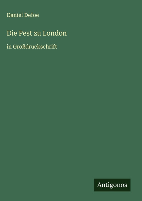 Die Pest zu London - Daniel Defoe