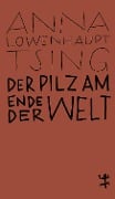 Cover-Bild zum Titel 'Der Pilz am Ende der Welt' von 'Anna Lowenhaupt Tsing'