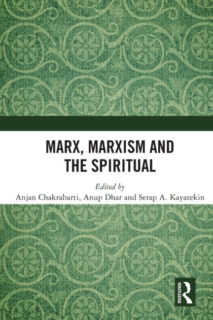 Marx, Marxism and the Spiritual - 