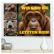 Cover-Bild zum Titel 'Wir sind die Letzten hier! Wir sterben aus. Wie du uns helfen kannst! (hochwertiger Premium Wandkalender 2026 DIN A2 quer), Kunstdruck in Hochglanz' von 'Fred Schimak'