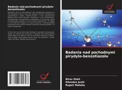 Badania nad pochodnymi pirydylo-benzotiazolu - Nirav Shah, Hitendra Joshi, Rupali Maheta