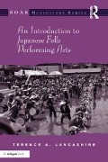 Cover-Bild zum Titel 'An Introduction to Japanese Folk Performing Arts' von 'Terence A. Lancashire'