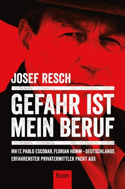 Gefahr ist mein Beruf - Josef Resch