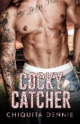 Cover-Bild zum Titel 'Cocky Catcher: A Single Dad Sports Romance (Cocky Billionaire Boys, #1)' von 'Chiquita Dennie'