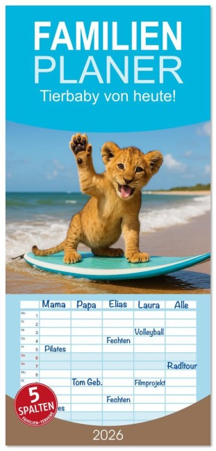 Familienplaner 2026 - Tierbaby von heute! mit 5 Spalten (Wandkalender, 21 x 45 cm) CALVENDO - Tom Miller Books