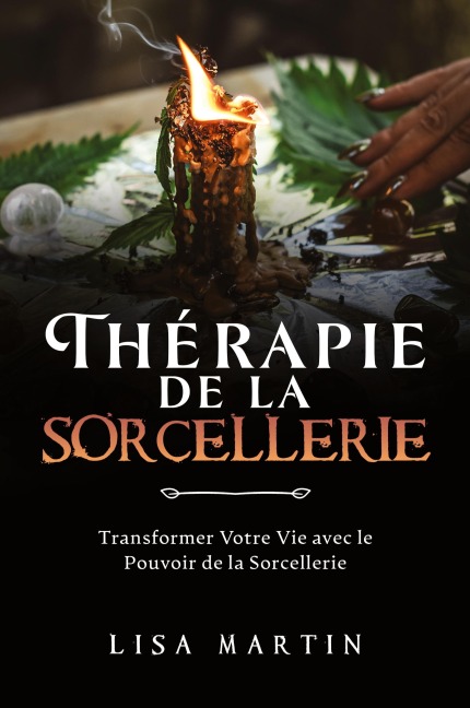 Thérapie de la Sorcellerie - Lisa Martin