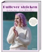 Cover-Bild zum Titel 'Pullover stricken ganz einfach' von 'Chantal Miyagishima'